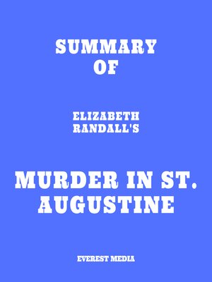 cover image of Summary of Elizabeth Randall's Murder in St. Augustine